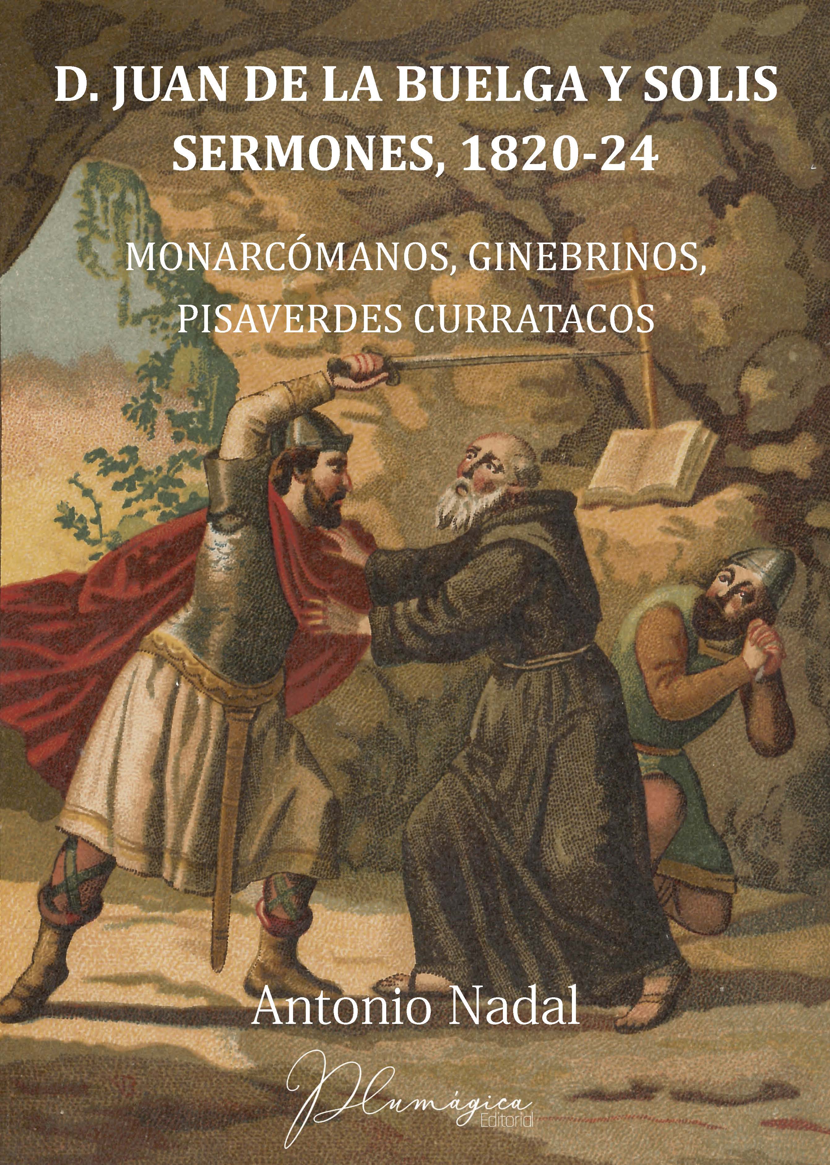 D. Juan de la Buelga y Solís. Sermones, 1820-1824